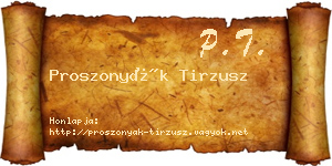 Proszonyák Tirzusz névjegykártya